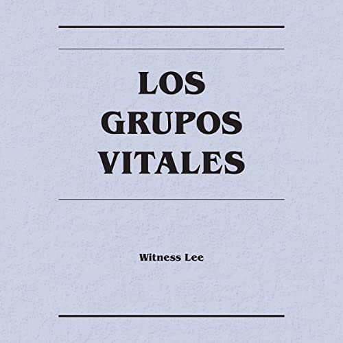Los grupos vitales [Vital Groups]