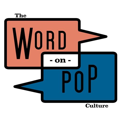 The Word on Pop Culture by The Word on Pop Culture 