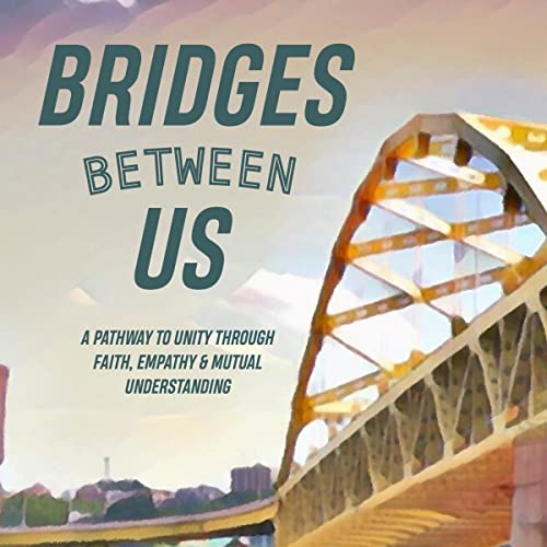 Bridges Between Us