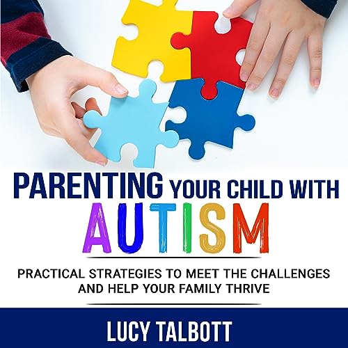 Parenting Your Child with Autism