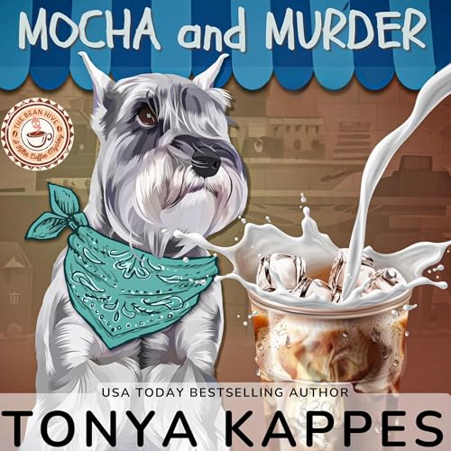 Mocha and Murder by Tonya Kappes