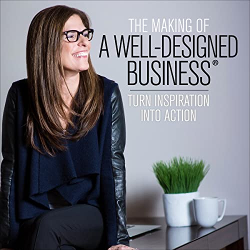 The Making of a Well-Designed Business by LuAnn Nigara
