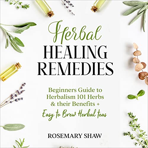 Herbal Healing Remedies by Rosemary Shaw