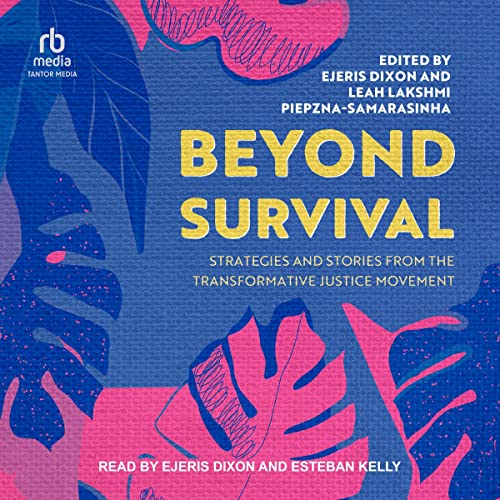 Beyond Survival by Ejeris Dixon - editor