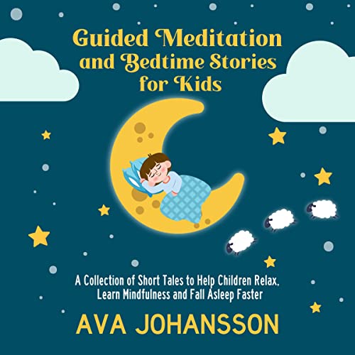 Guided Meditation and Bedtime Stories for Kids