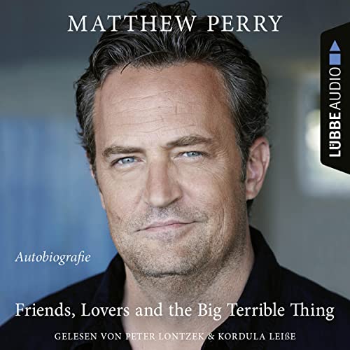 Friends, Lovers and the Big Terrible Thing (German Edition)