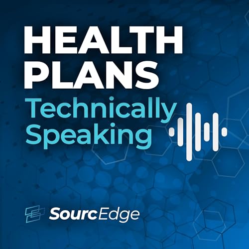 Health Plans Technically Speaking by SourcEdge