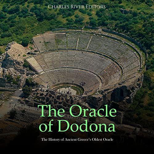 The Oracle of Dodona by Charles River Editors
