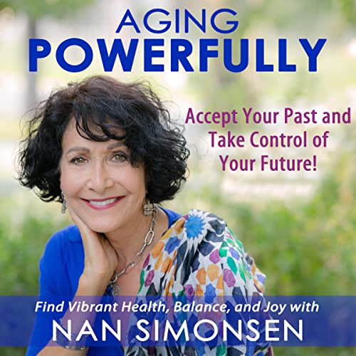 Aging Powerfully