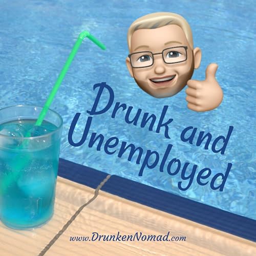 Drunk and Unemployed by Drunken Nomad