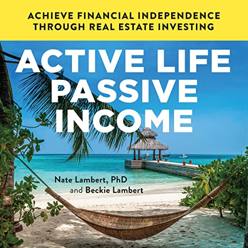 Active Life, Passive Income