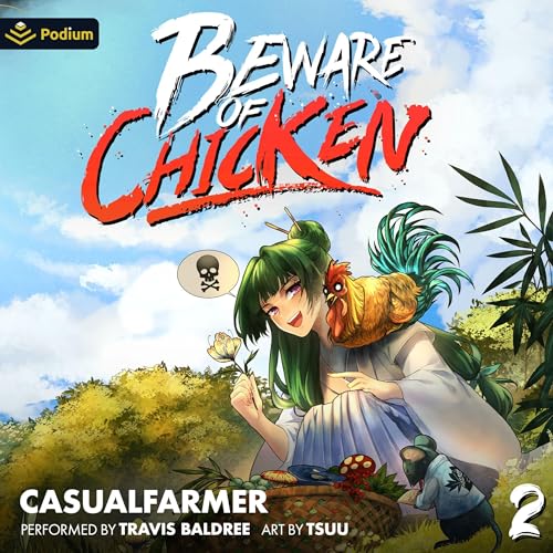 Beware of Chicken 2: A Xianxia Cultivation Novel