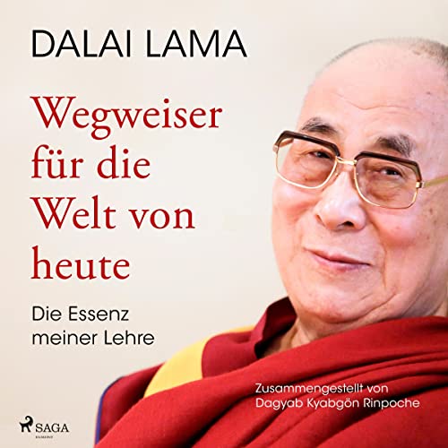 Wegweiser für die Welt von heute by Dalai Lama