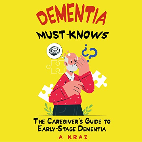 Dementia Must-Knows
