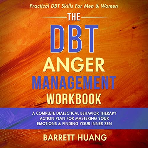 The DBT Anger Management Workbook