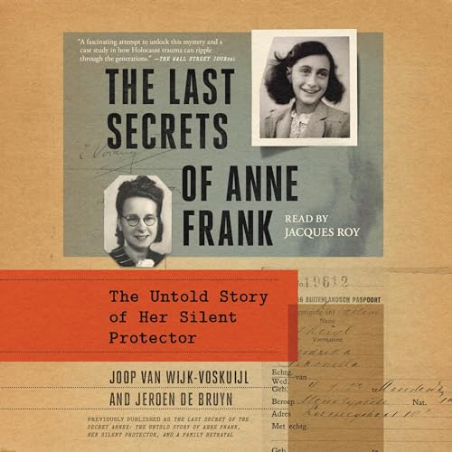The Last Secrets of Anne Frank