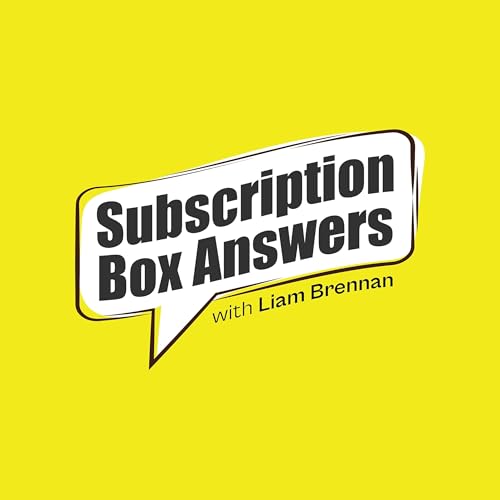 Subscription Box Answers by Liam Brennan