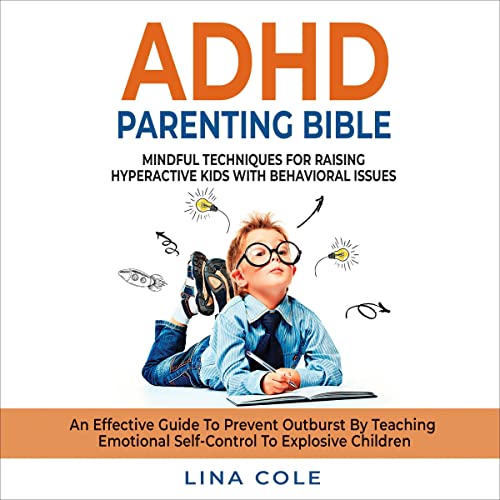 ADHD Parenting Bible by Lina Cole