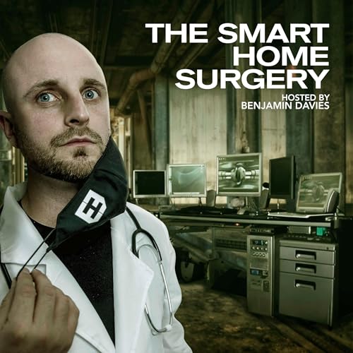 Smart Home Surgery by Benjamin Davies