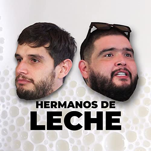 Hermanos de Leche by BAM Comunicación