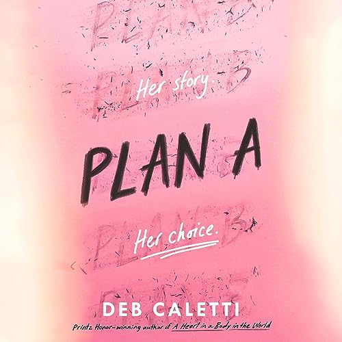 Plan A by Deb Caletti