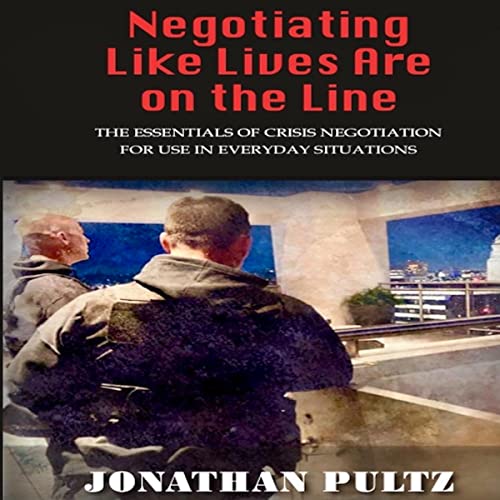 Negotiating Like Lives Are on the Line