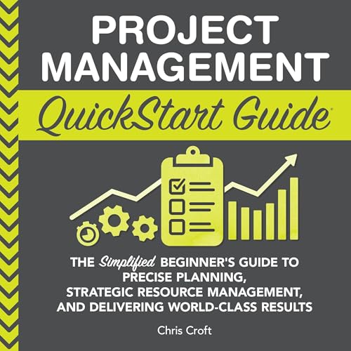 Project Management QuickStart Guide by Chris Croft