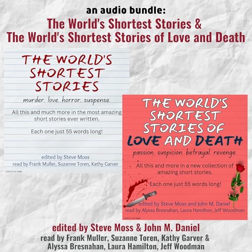 An Audio Bundle: The World's Shortest Stories & The World's Shortest Stories of Love and Death