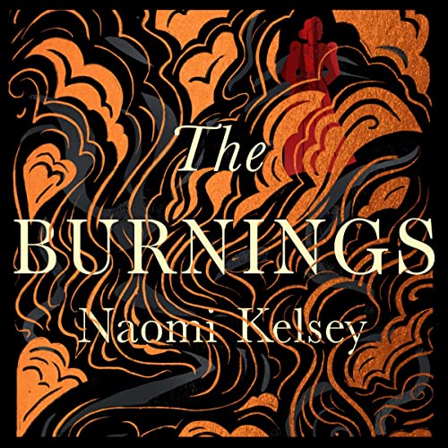 The Burnings by Naomi Kelsey