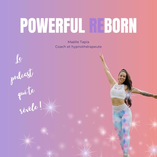 POWERFUL REBORN by Maëlle Tapia