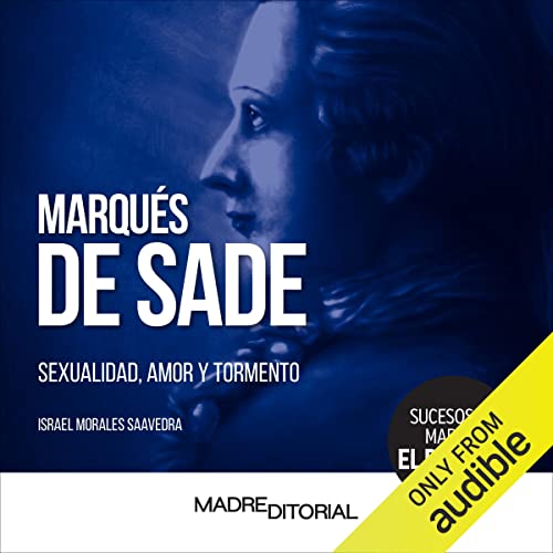 Marques de Sade [Marquis de Sade]