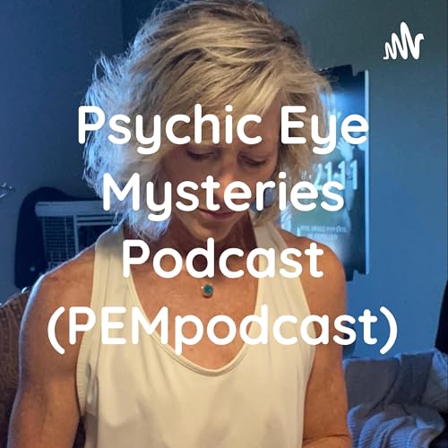 Psychic Eye Mysteries Podcast (PEMpodcast) by Victoria Laurie