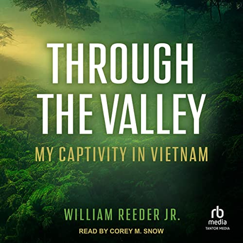 Through the Valley by William Reeder Jr.
