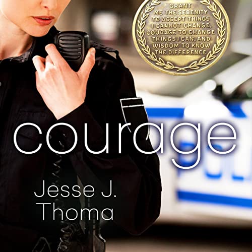 Courage by Jesse J. Thoma