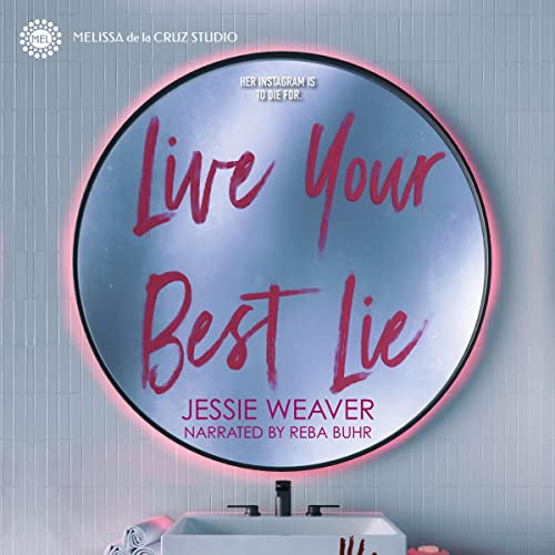 Live Your Best Lie by Jessie Weaver
