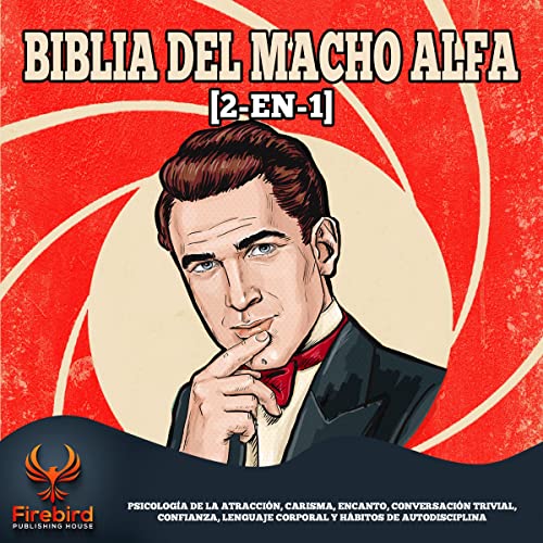 Biblia del Macho Alfa [Alpha Male Bible]