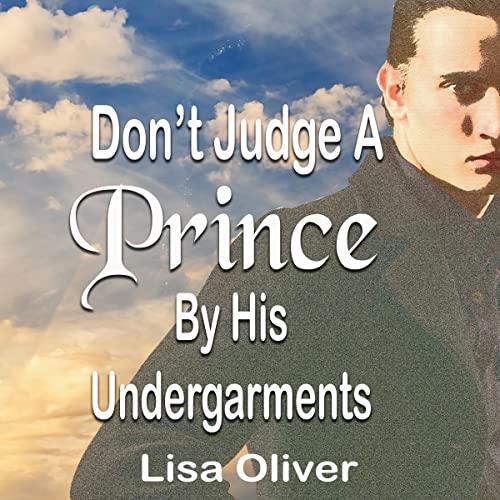 Don’t Judge a Prince by His Undergarments