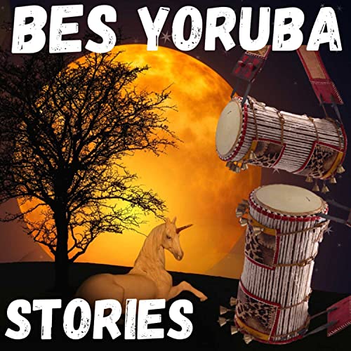 BES YORUBA STORIES by BV
