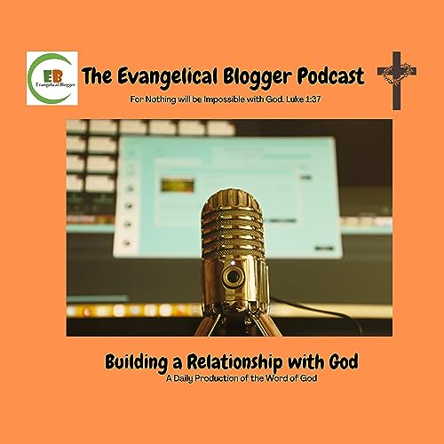 The Evangelical Blogger Podcast by Ese Akpede