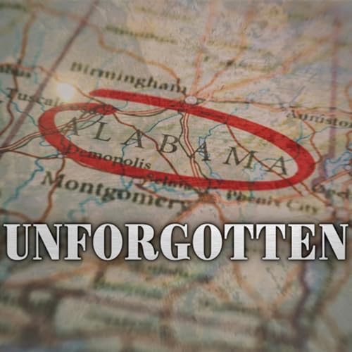 Unforgotten by Alabama Cold Case Advocacy