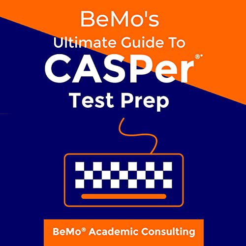 BeMo's Ultimate Guide to CASPer Test Prep