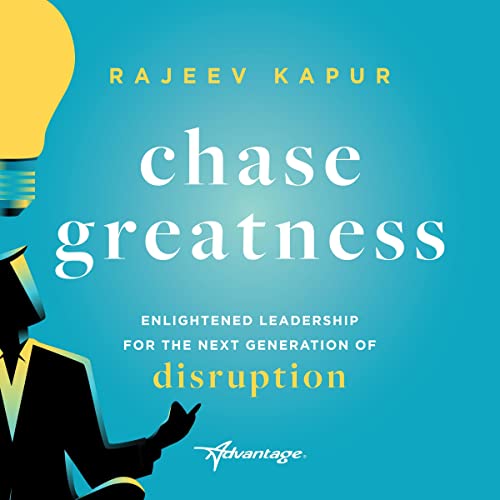 Chase Greatness by Rajeev Kapur