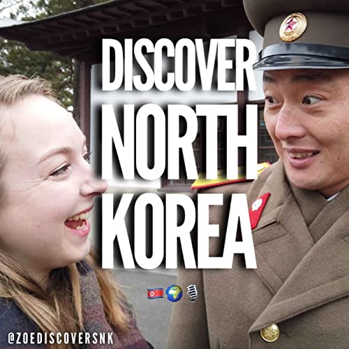 Discover North Korea by Zoe Discovers