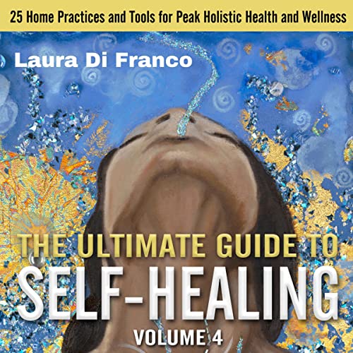 The Ultimate Guide to Self-Healing: Volume 4