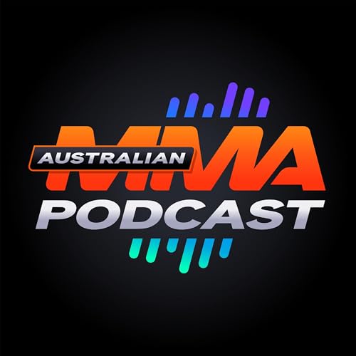 The Australian MMA Podcast by Australian MMA Productions