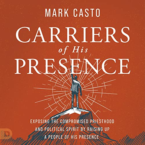 Carriers of His Presence