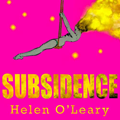 Subsidence by Helen O'Leary