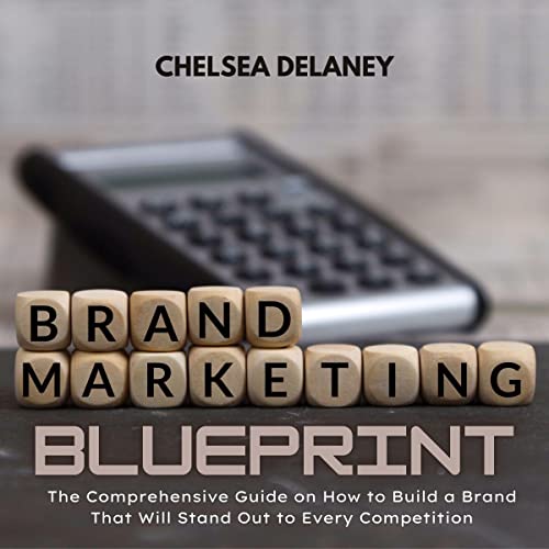 Brand Marketing Blueprint by Chelsea Delaney