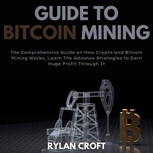 Guide to Bitcoin Mining