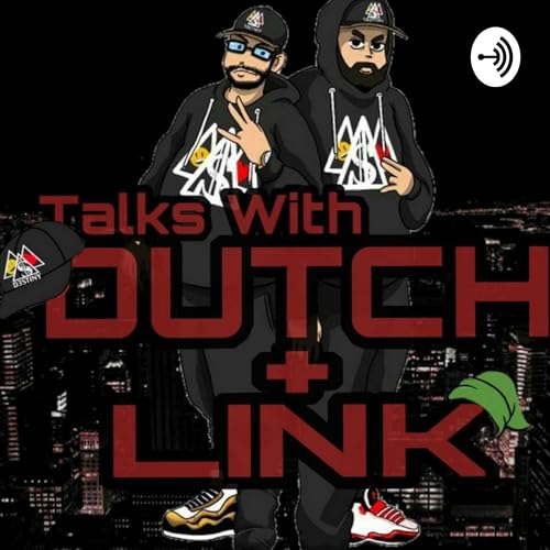 Talks With Dutch & Link by Talks Wit Dutch And Link
